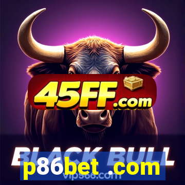 p86bet .com